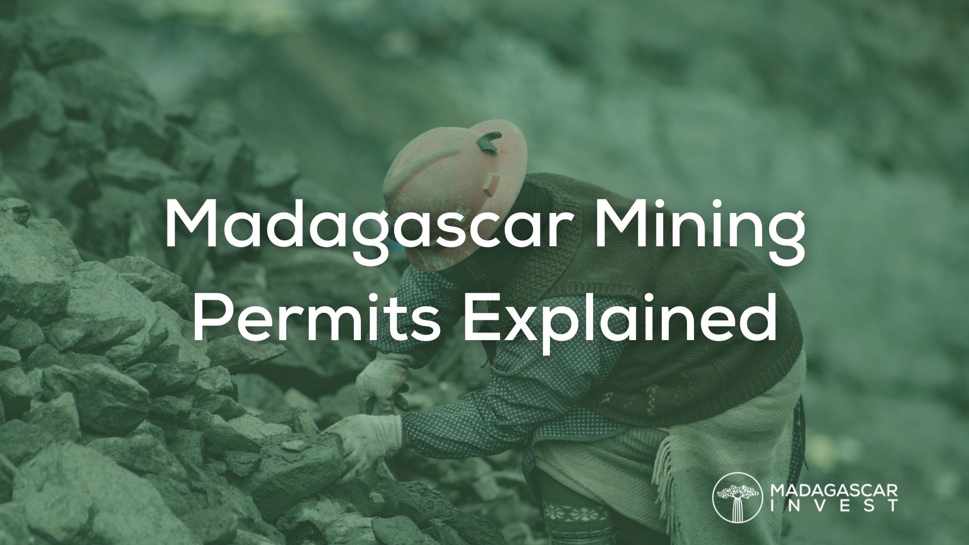Image showing a Madagascar miner and the text overlay madagascar mining permits explained